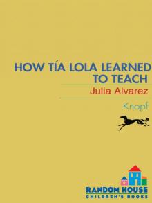 How Tia Lola Learned to Teach