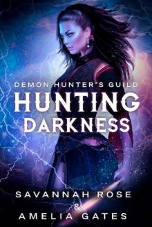 Hunting Darkness: Hunting her Lovers (Demon Hunter Book 1)