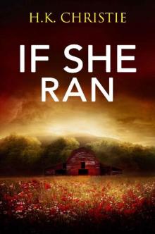 If She Ran (Martina Monroe Book 2)