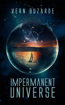 Impermanent Universe