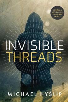 Invisible Threads