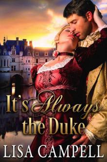 It's Always the Duke: Historical Regency Romance