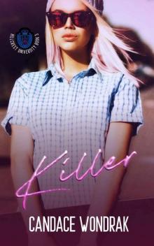 Killer: A Dark College Romance (Hillcrest University Book 5)