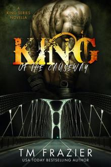 King of the Causeway, a King Series Novella
