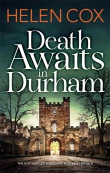 [Kitt Hartley 04] - Death Awaits in Durham