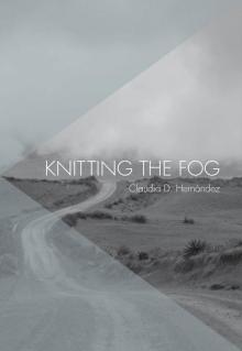 Knitting the Fog