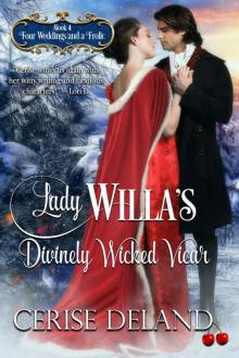 Lady Willa’s Divinely Wicked Vicar: Four Weddings and a Frolic, Book 4