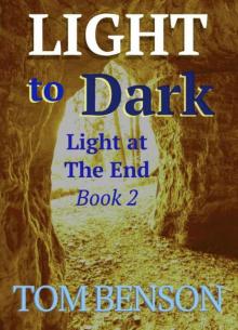 Light At The End | Book 2 | Light To Dark