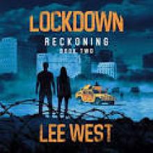 LOCKDOWN: A Post-Apocalyptic Thriller (Reckoning Book 2)