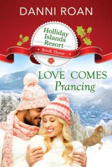 Love Comes Prancing (Holliday Islands Resort Book 3)