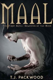 Maal The First Skull- Shadows of the Mind