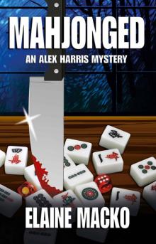 Mahjonged (An Alex Harris Mystery)