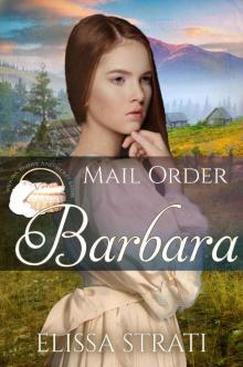 Mail Order Barbara (Widows, Brides, and Secret Babies Book 14)