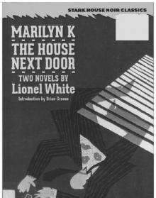 Marilyn K - The House Next Door