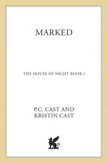 Marked (House of Night, Book 1): A House of Night Novel