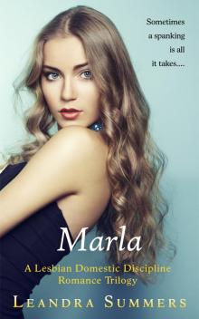 Marla: A Lesbian Domestic Discipline Romance Trilogy