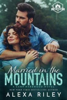 Married in the Mountains: Camp Hardwood Series