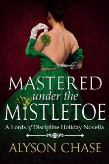 Mastered Under the Mistletoe