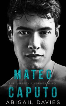 Mateo Caputo: Unseen Underground