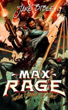 Max Rage: Twelve Punches To Mars!