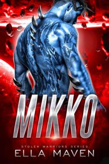 Mikko: Stolen Warriors Series