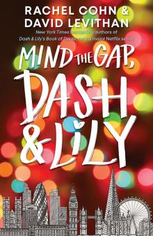 Mind the Gap, Dash and Lily