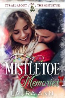 Mistletoe Memories (It's All About the Mistletoe Book 5)