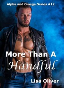 More Than A Handful (Alpha and Omega series Book 12)