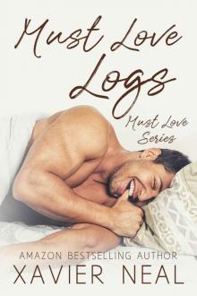 Must Love Logs (Must Love Series Book 4)