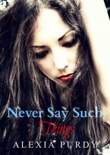 Never Say Such Things (A Fall Into Darkness Story)