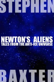 Newton's Aliens: Tales From the Anti-Ice Universe