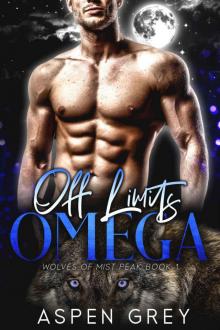 Off Limits Omega: Wolves of Mist Peak - Book 1