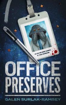 Office Preserves