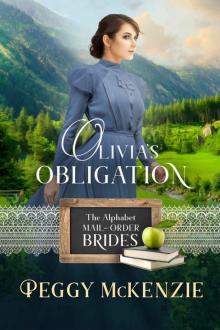 Olivia's Obligation (The Alphabet Mail-Order Brides Book 15)