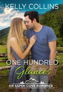 One Hundred Glances (An Aspen Cove Small Town Romance Book 14)