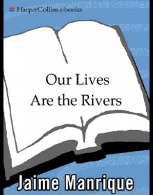 Our Lives Are the Rivers