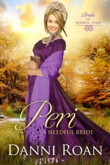 Peri (Brides 0f Needful Texas Book 3)