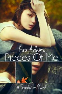 Pieces of Me: A Foundation Novel, Book One (The Foundation Series 1)