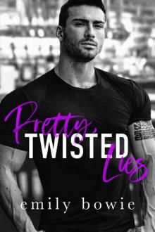 Pretty, Twisted Lies: A friends to lovers standalone