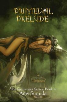 Primeval Prelude: Reverse Harem Siren Romance (Spellsinger Book 4)