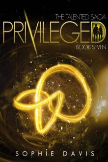 Privileged (Talented Saga Book 7)