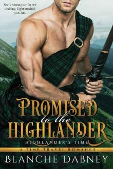 Promised to the Highlander: A Scottish Time Travel Romance