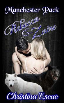 Rebecca and Zaire (Manchester Pack Book 1)