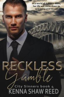 Reckless Gamble: a billionaire high stakes suspense romance (City Sinners Book 4)