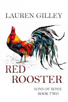 Red Rooster (Sons of Rome Book 2)