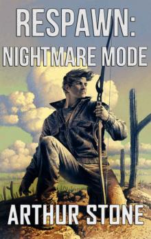 Respawn: Nightmare Mode (Respawn LitRPG series Book 4)