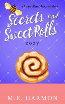 Secrets and Sweet Rolls