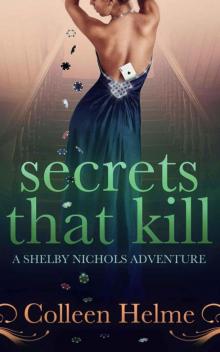 Secrets That Kill: A Shelby Nichols Adventure