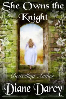 She Owns the Knight (A Knight's Tale Book 1)