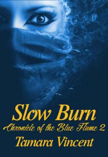 Slow Burn